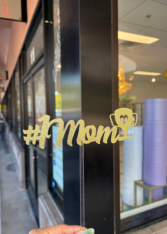 #1 Mom Topper